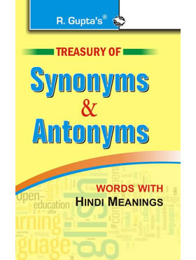 RGupta Ramesh Treasury of Synonyms & Antonyms (words with Hindi Meanings) English Medium